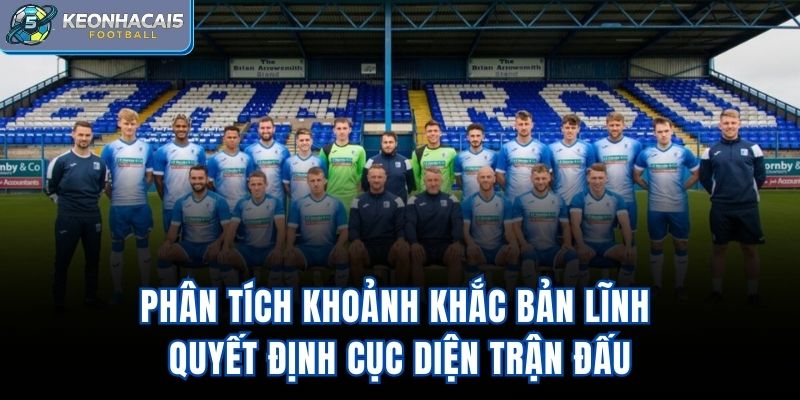 Phân tích khoảnh khắc bản lĩnh quyết định cục diện trận đấu